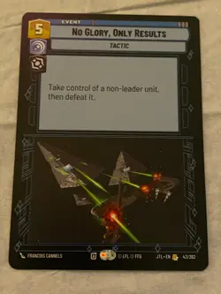 STAR WARS UNLIMITED JTL NO GLORY, ONLY RESULTS Rare Card NM - Image 1