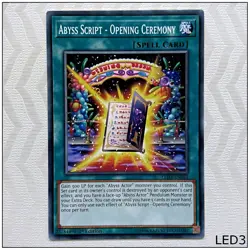 Abyss Script - Opening Ceremony - LED3-EN053 - Common 1st Edition Yugioh - Image 1