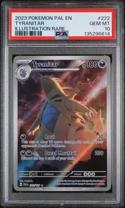 2023 POKEMON PAL EN-PALDEA EVOLVED ILLUSTRATION RARE #222 TYRANITAR PSA 10 Gem - Image 1