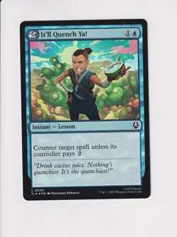 MAGIC THE GATHERING MTG AVATAR THE LAST AIRBENDER FOIL IT'LL QUENCH YA - Image 1