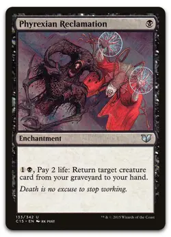 Phyrexian Reclamation #133 (NM) Commander 2015 C15 Magic MTG - Image 1