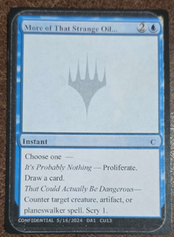More of That Strange Oil..., Unknown Event Playtest MTG - Image 1