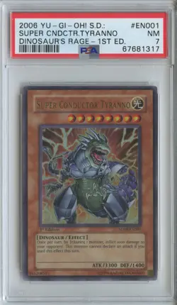 2006 Yu-Gi-Oh! Super Conductor Tyranno 1st Edition Ultra Rare SD9-EN001 PSA 7 - Image 1