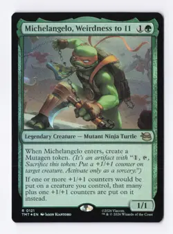 Michelangelo, Weirdness to 11 (Foil) 121 MTG Teenage Mutant Ninja Turtles (TMT) - Image 1