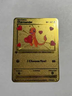 Charmander I Choose You! Romantic High Quality Gold Metal Fan Art Display Card - Image 1