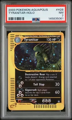 2003 POKEMON AQUAPOLIS #H28 TYRANITAR-HOLO PSA 7 - Image 1
