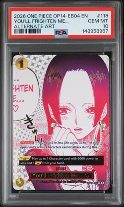 2026 ONE PIECE OP14-EB04-THE AZURE SEA'S SEVEN #118 YOU'LL FRIGHTEN ME... PSA 10 - Image 1