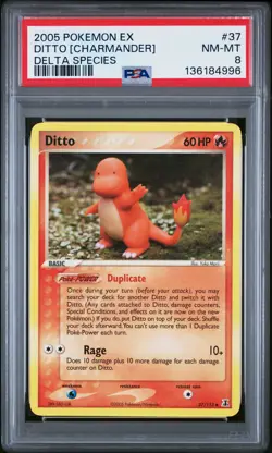 2005 POKEMON EX DELTA SPECIES #37 DITTO [CHARMANDER] PSA 8 - Image 1