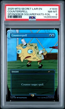 2025 MTG SLD SPONGEBOB SQUAREPANTS: INTERNET SENSATION-FOIL COUNTERSPELL PSA 8 - Image 1