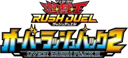Yugioh Rush Duel OVER RUSH PACK 2 Sealed Box in Japanese Konami NEW - Image 5