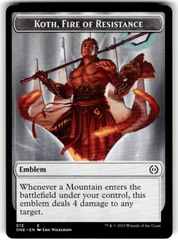 Koth, Fire of Resistance Emblem - 13 - ONE - NM - MTG Magic the Gathering - Image 1