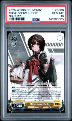 2025 WEISS SCHWARZ GODDESS OF VICTORY: NIKKE #E006 MICA: SNOW BUDDY PSA 10 - Image 1