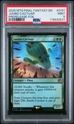 2025 MTG FINAL FANTASY PRERELEASE #0191 JUMBO CACTUAR PSA 9 - Image 1