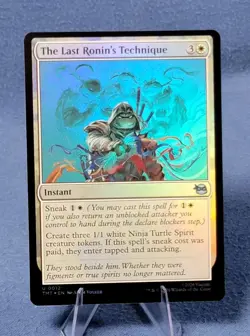 The Last Ronin's Technique - Foil NM English MTG TMNT TMT 0012 - Image 1