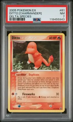2005 POKEMON EX DELTA SPECIES 61 DITTO [CHARMANDER] PSA NEAR MINT 7 - Image 1