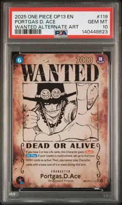 2025 ONE PIECE CARRYING ON HIS WILL WANTED ALT ART #119 PORTGAS D. ACE PSA 10 - Image 1
