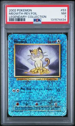 2002 POKEMON LEGENDARY COLLECTION #53 MEOWTH-REVERSE FOIL PSA 7 - Image 1