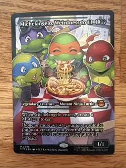 Michelangelo, Weirdness to 11 (Showcase) (Fracture Foil) Teenage Mutant Ninja... - Image 1