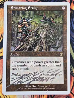 Ensnaring Bridge - 7th Edition (Signed by Artist) Magic the Gathering MTG! - Image 1