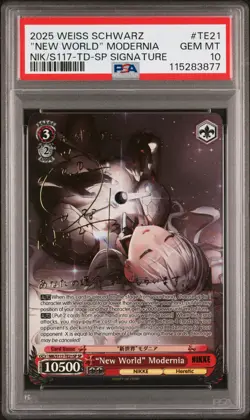 2025 WEISS SCHWARZ GODDESS OF VICTORY: NIKKE #TE21 "NEW WORLD" MODERNIA PSA 10 - Image 1