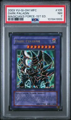 2003 YU-GI-OH! MFC-MAGICIAN'S FORCE 1ST EDITION #105 DARK PALADIN PSA 7 - Image 1