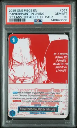 2025 ONE PIECE #057 IF I BOWED DOWN TO POWER, WHAT'S THE POINT IN LIVINGU PSA 10 - Image 1