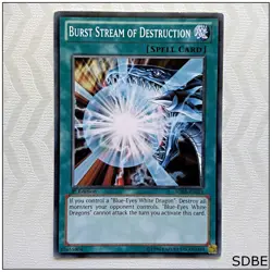Burst Stream of Destruction - SDBE-EN021 - Common 1st Edition Yugioh - Image 1