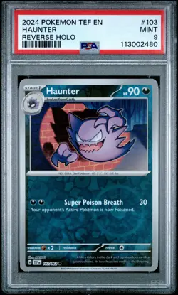 2024 POKEMON TEF EN-TEMPORAL FORCES REVERSE HOLO #103 HAUNTER PSA 9 - Image 1