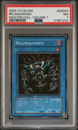 2004 YU-GI-OH! MASTER COLLECTION VOLUME 1 #EN003 RELINQUISHED PSA 7 - Image 1