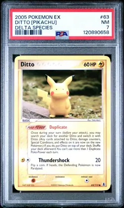 2005 POKEMON EX DELTA SPECIES #63 DITTO [PIKACHU] PSA 7 - Image 1