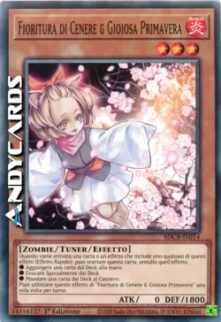 FIORITURA DI CENERE & GIOIOSA PRIMAVERA • Comune • SDCB IT014 • 1Ed • Yugioh! - Image 1