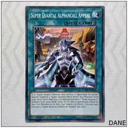Super Quantal Alphancall Appeal - DANE-EN056 - Common 1st Edition Yugioh - Image 1