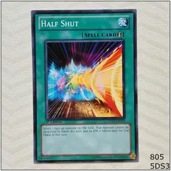 Half Shut - 5DS3-EN019 - Common 1st Edition Yugioh - Image 1