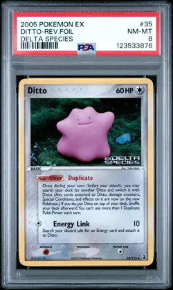 2005 POKEMON EX DELTA SPECIES #35 DITTO-REVERSE FOIL PSA 8 - Image 1