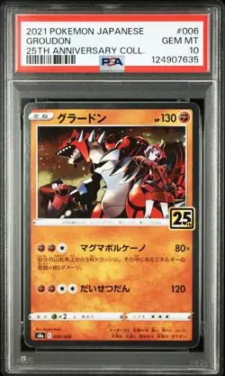2021 POKEMON JPN 25TH ANV COLL #006 GROUDON PSA 10 - Image 1