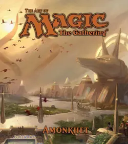 The Art of Magic The Gathering - Amonkhet (James Wyatt) - Image 1
