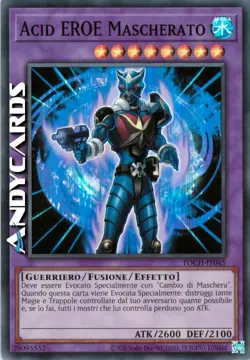 ACID EROE MASCHERATO • (Masked Hero Acid) • Super R • TOCH IT045 • Unl • Yugioh! - Image 1