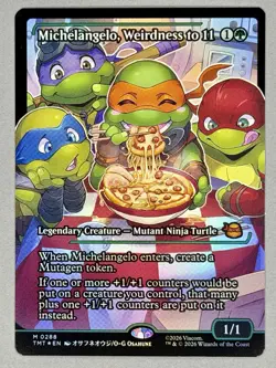 MTG TMNT Michelangelo, Weirdness to 11 Showcase Foil 0288 TMT - Image 3