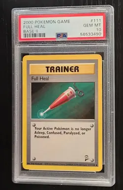 2000 POKEMON BASE SET 2 Card # 111 FULL HEAL PSA 10 Gem Mint Base II - Image 1