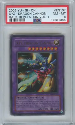 2005 YuGiOh! XYZ-Dragon Cannon Dark Revelation Vol. 1 Ultra Rare DR1-EN107 PSA 8 - Image 1