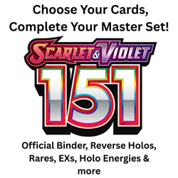 Pokemon Scarlet & Violet 3.5 151: Choose Your Card! Complete Your Master Set! - Image 1