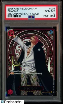 2025 One Piece OP13 Japanese 3rd Anniversary Gold #004 Shanks PSA 10 GEM MINT - Image 1