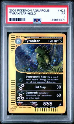 2003 POKEMON AQUAPOLIS #H28 TYRANITAR-HOLO PSA 1 - Image 1