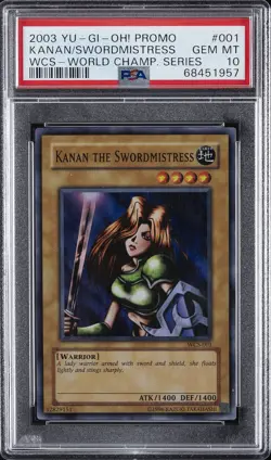 2003 YU-GI-OH! PROMO WCS-WORLD CHAMP SER #001 KANAN THE SWORDMISTRESS PSA 10 - Image 1