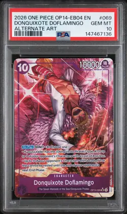 2026 ONE PIECE OP14-EB04-THE AZURE SEA'S SEVEN #069 DONQUIXOTE DOFLAMINGO PSA 10 - Image 1