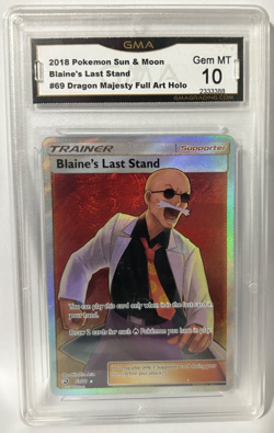2018 POKEMON SUN & MOON DRAGON MAJESTY 69/70 BLAINE'S LAST STAND GMA 10 - Image 1