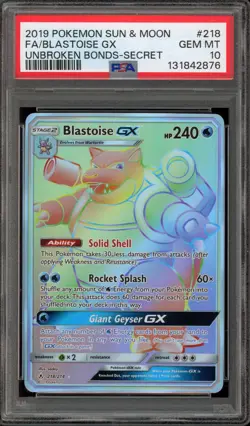 Pokemon Blastoise GX Unbroken Bonds Secret Rare #218 PSA 10 Gem Mint - Image 1