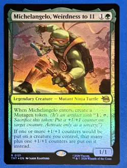 Michelangelo, Weirdness to 11 (Foil) - #121 - Teenage Mutant Ninja Turtles - TMT - Image 1