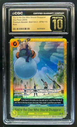 2025 One Piece Vol 2 You're The One Who Should Disappear Rare #OP06-115 CGC 10 - Image 1