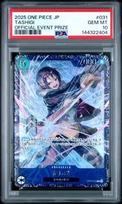 2025 ONE PIECE JAPANESE PROMOS OFFICIAL EVENT PRIZE #031 TASHIGI PSA 10 - Image 1